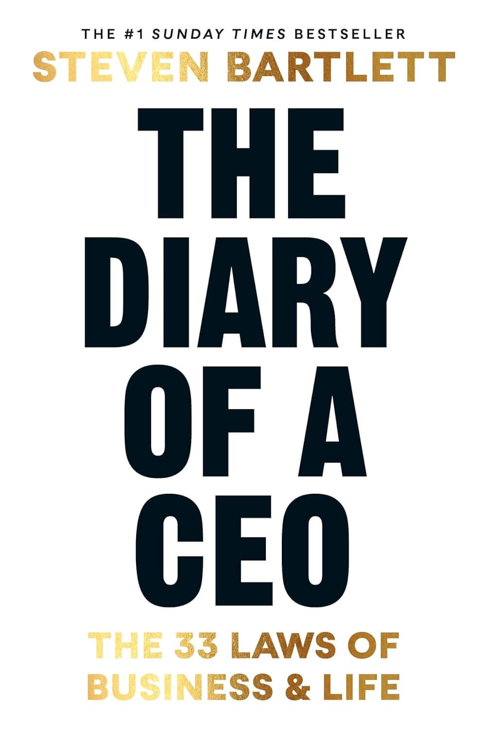 The Diary of a CEO: The 33 Laws of Business and Life